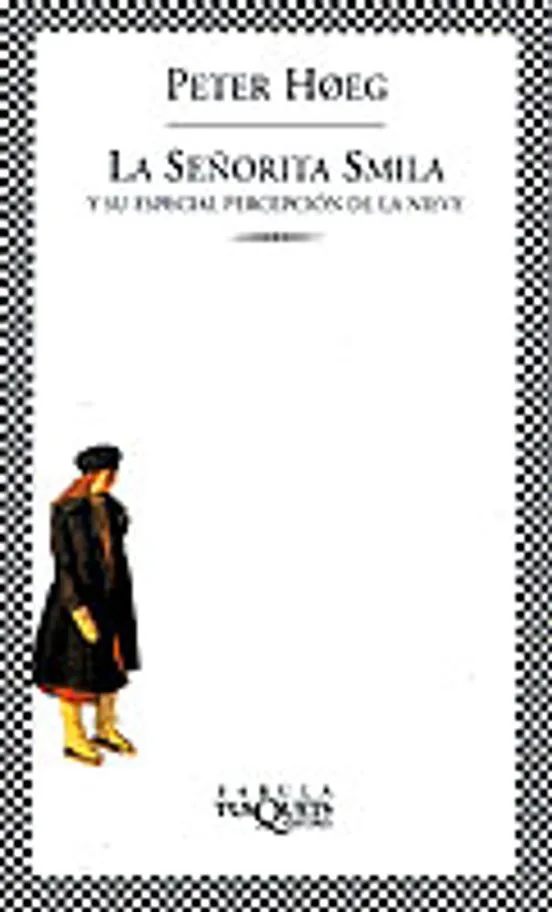 Portada de La señorita Smila y su especial percepción de la nieve